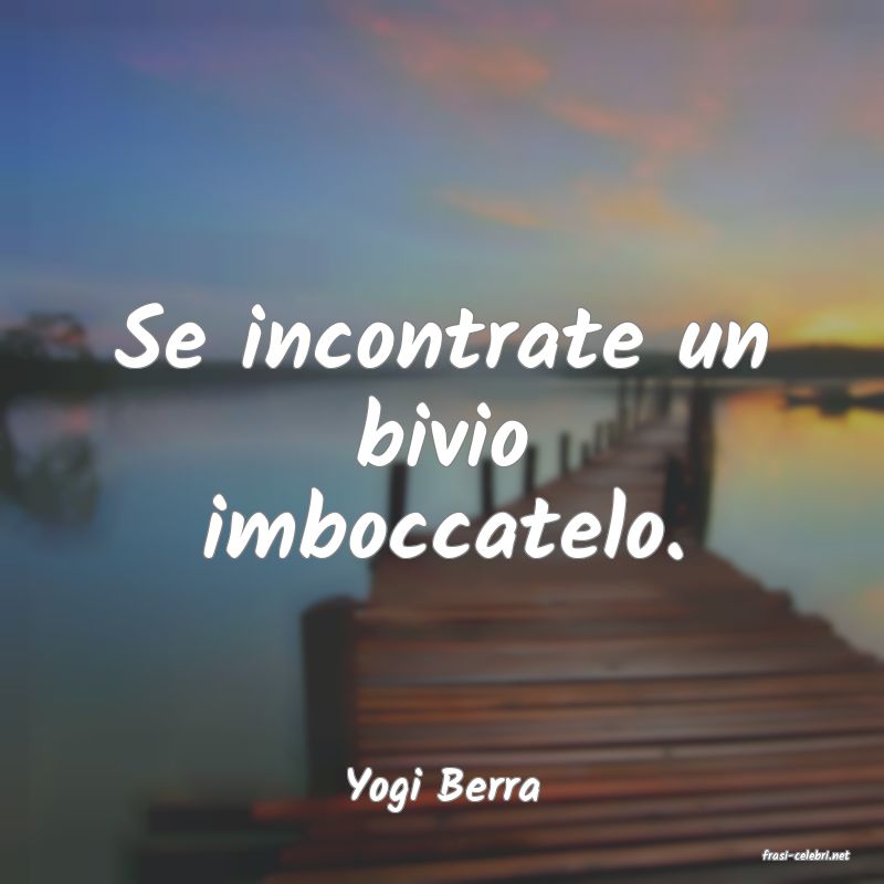 frasi di Yogi Berra