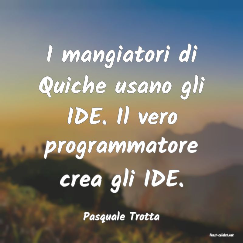 frasi di Pasquale Trotta