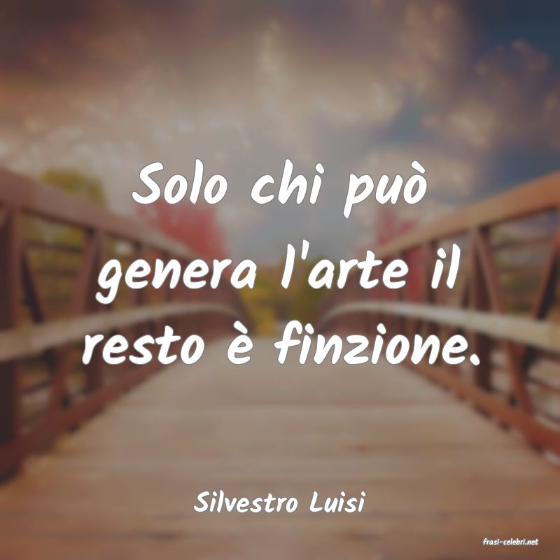 frasi di Silvestro Luisi