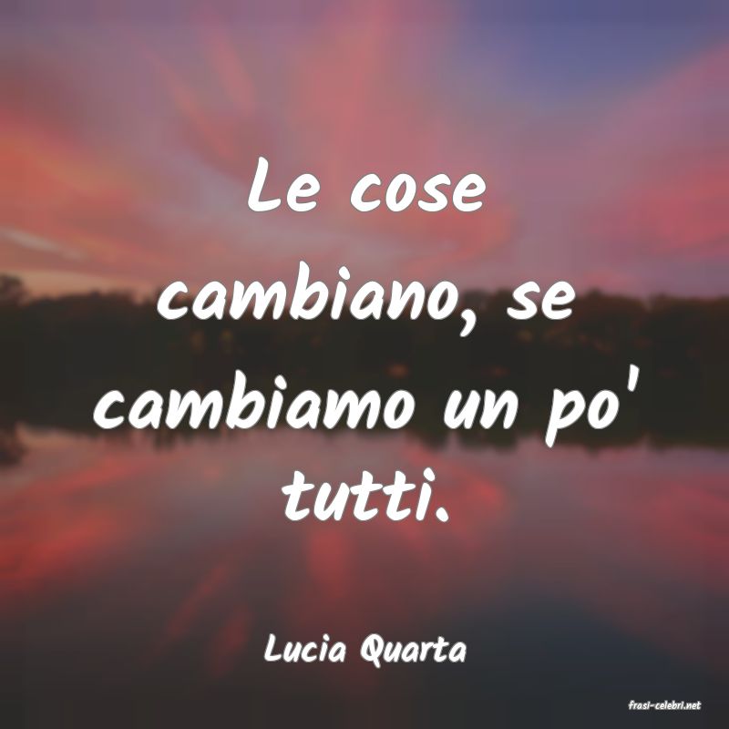 frasi di Lucia Quarta