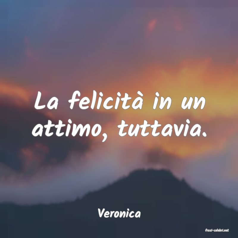 frasi di Veronica