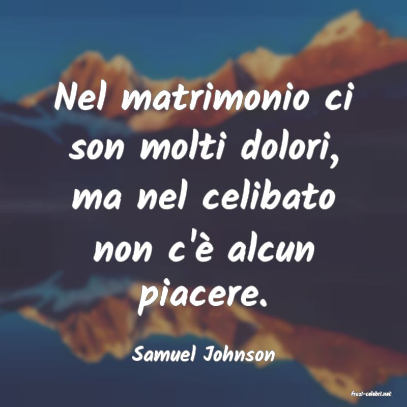 frasi di  Samuel Johnson
