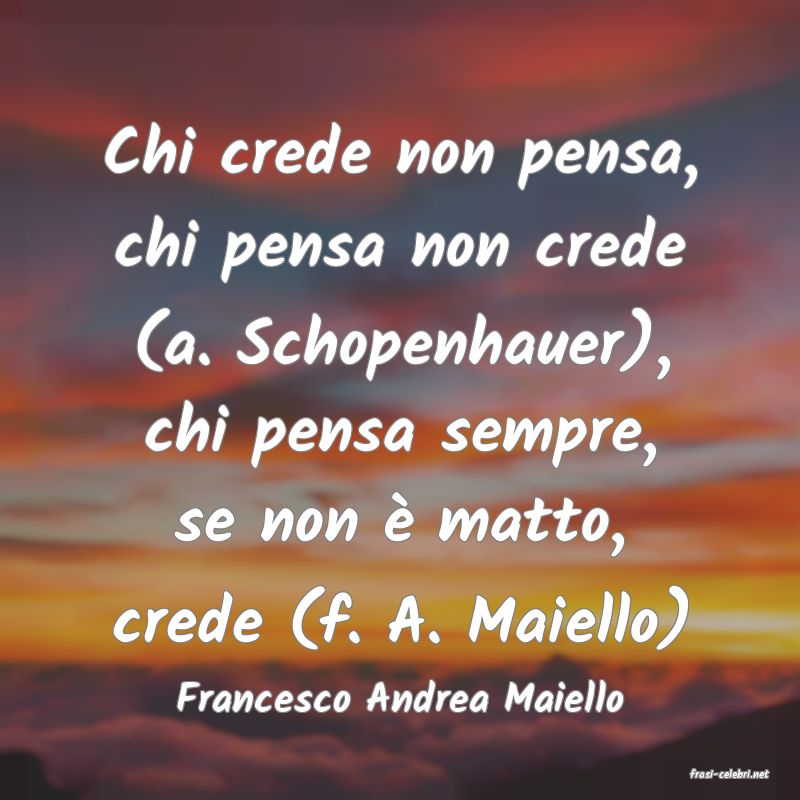 frasi di  Francesco Andrea Maiello
