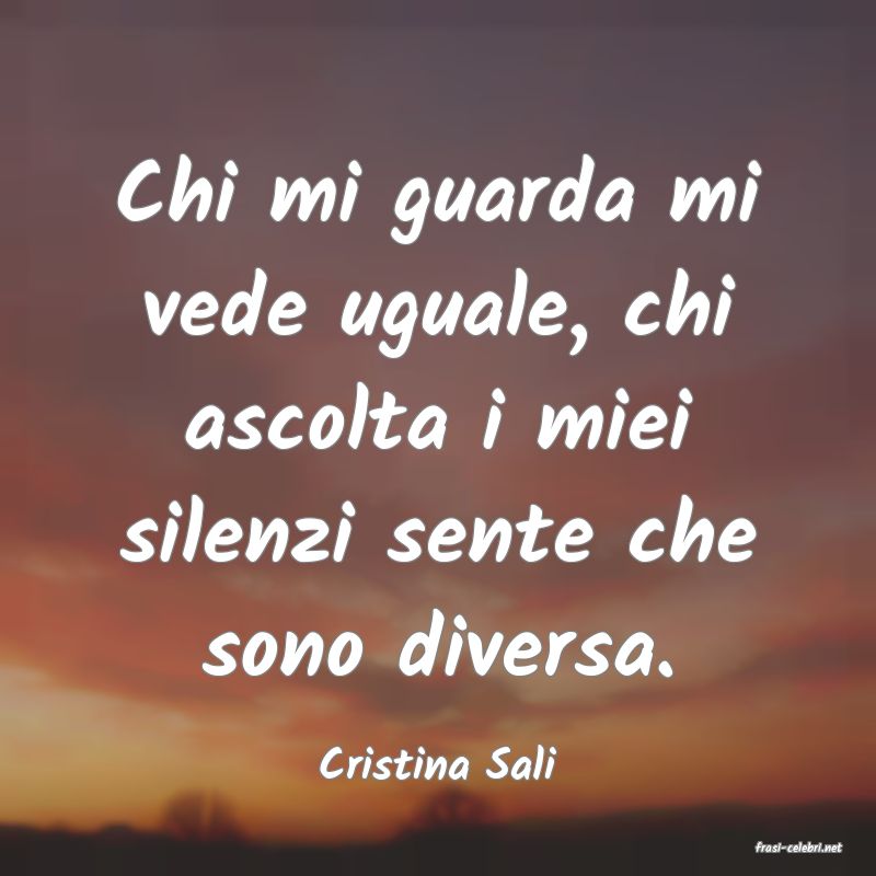 frasi di  Cristina Sali

