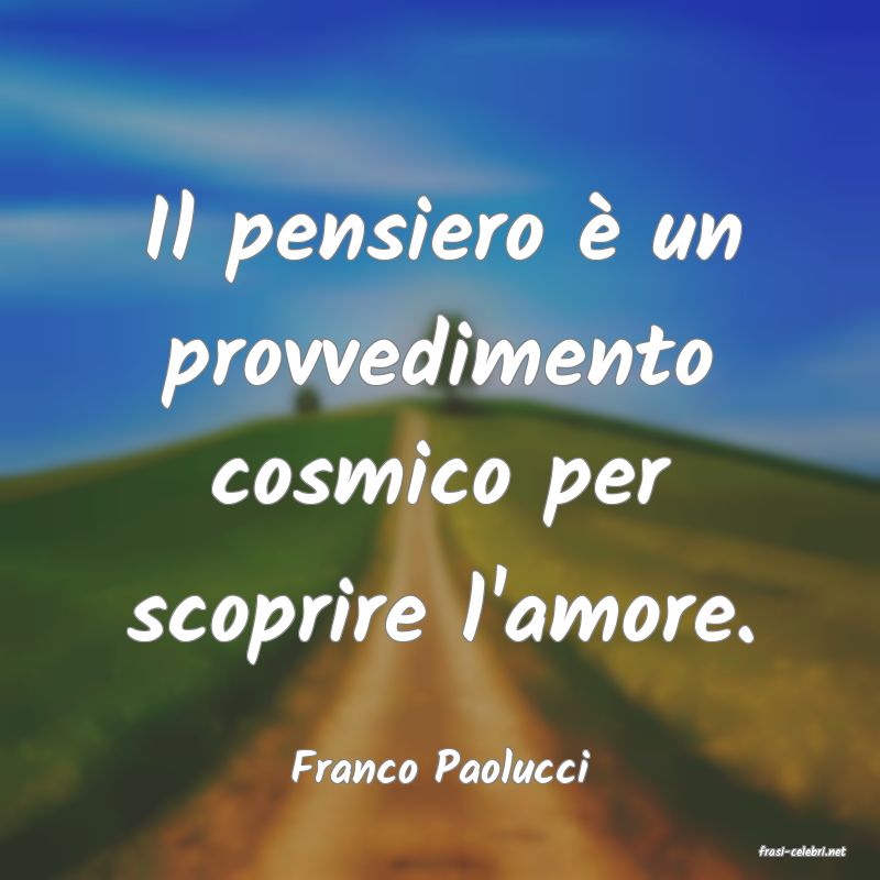 frasi di  Franco Paolucci
