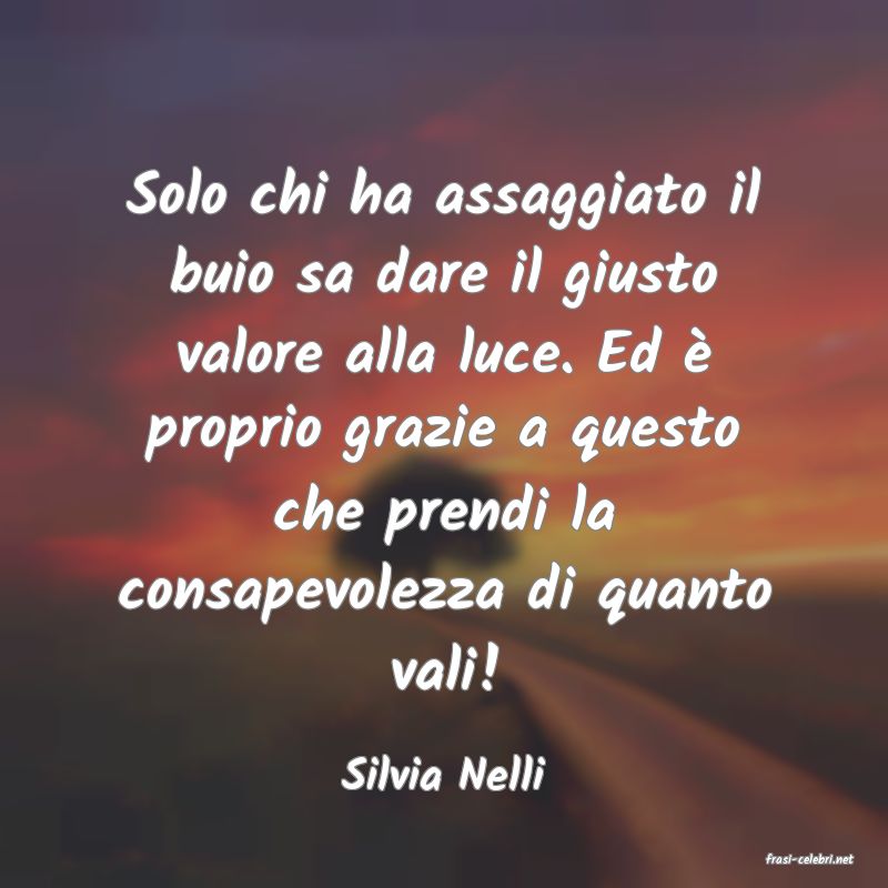 frasi di  Silvia Nelli
