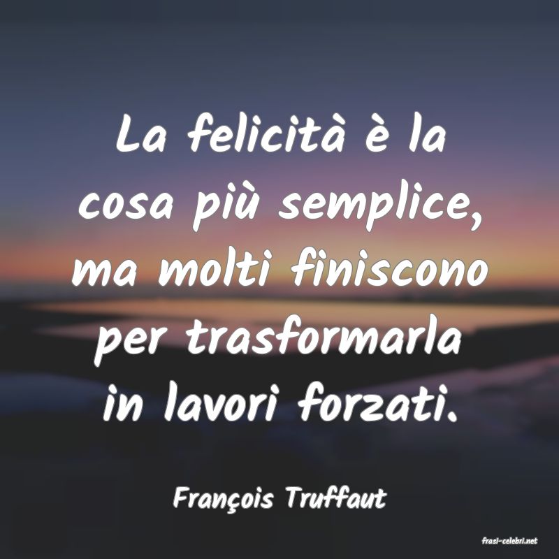 frasi di Franois Truffaut