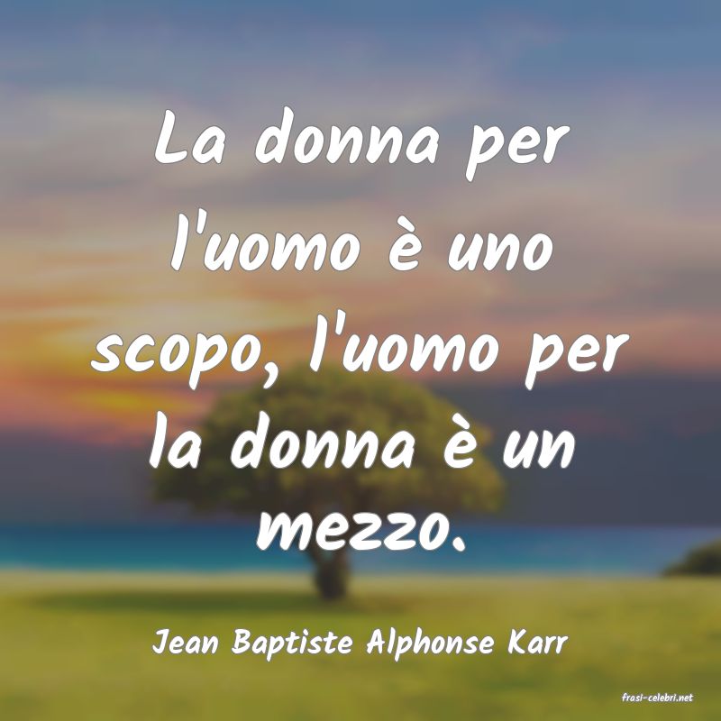 frasi di Jean Baptiste Alphonse Karr