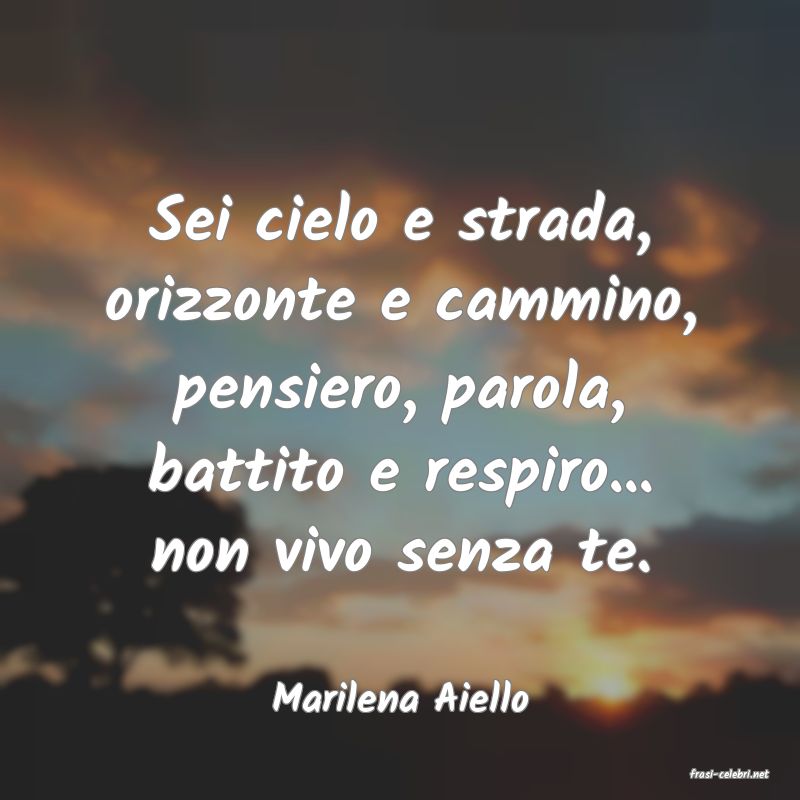 frasi di  Marilena Aiello
