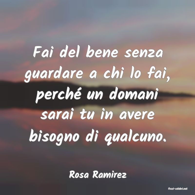 frasi di Rosa Ramirez