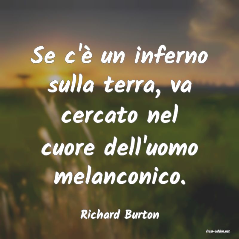 frasi di Richard Burton