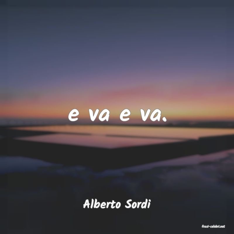 frasi di  Alberto Sordi
