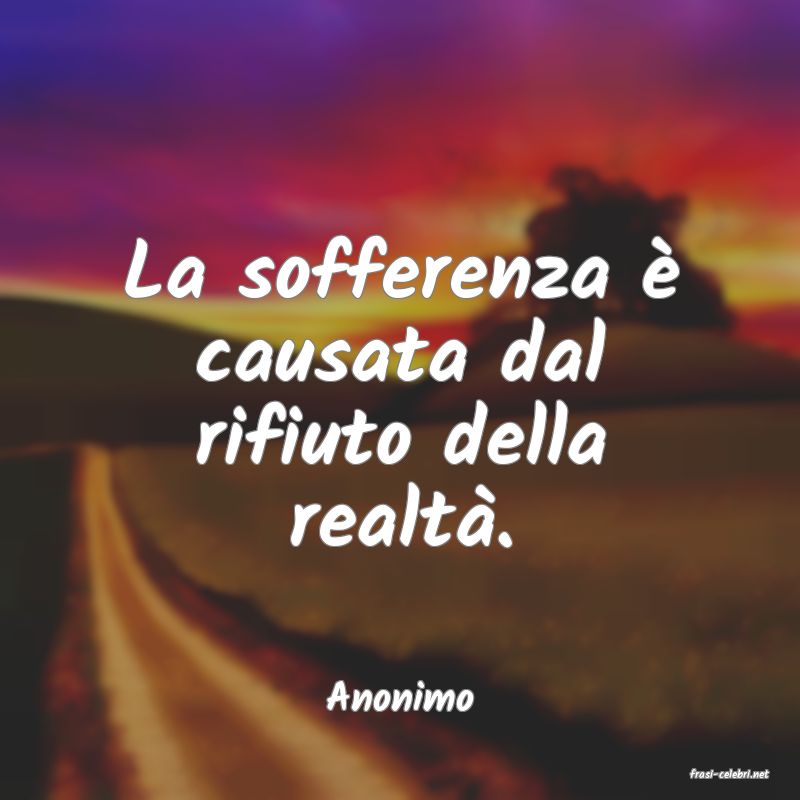 frasi di  Anonimo
