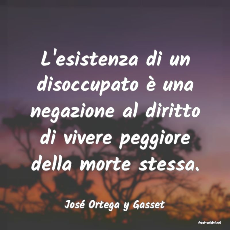 frasi di Jos Ortega y Gasset