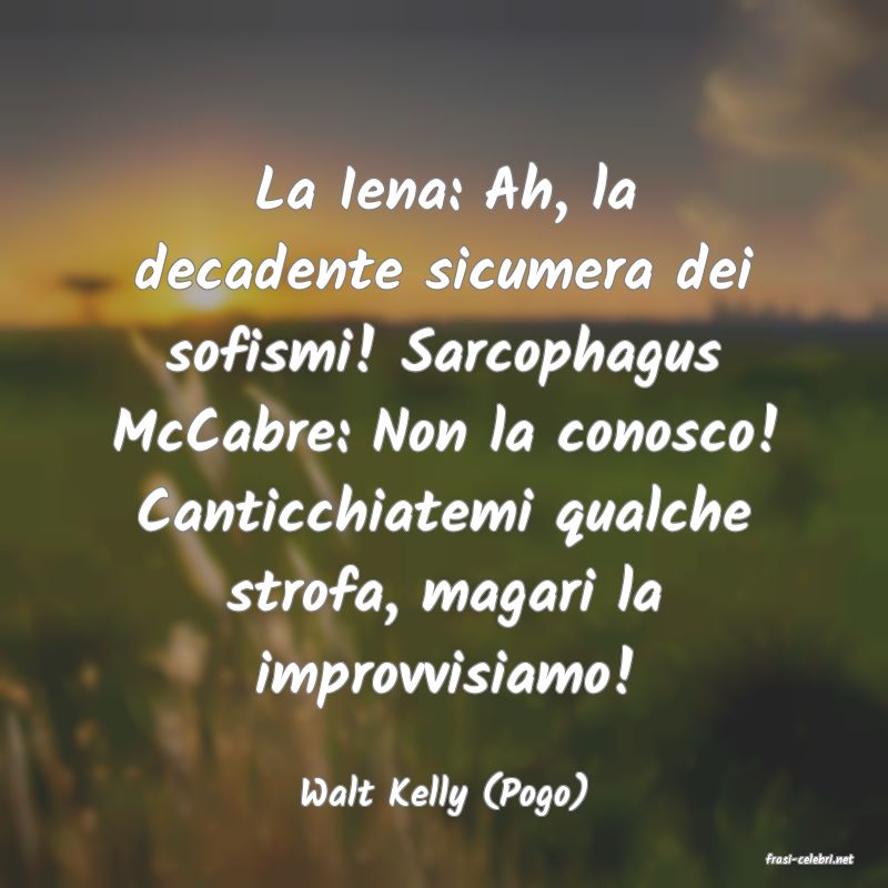 frasi di Walt Kelly (Pogo)