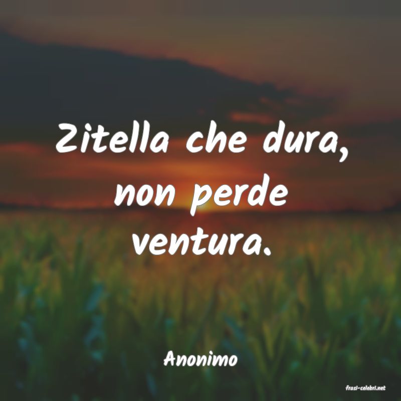 frasi di Anonimo