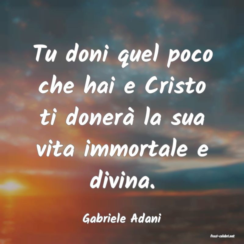 frasi di Gabriele Adani