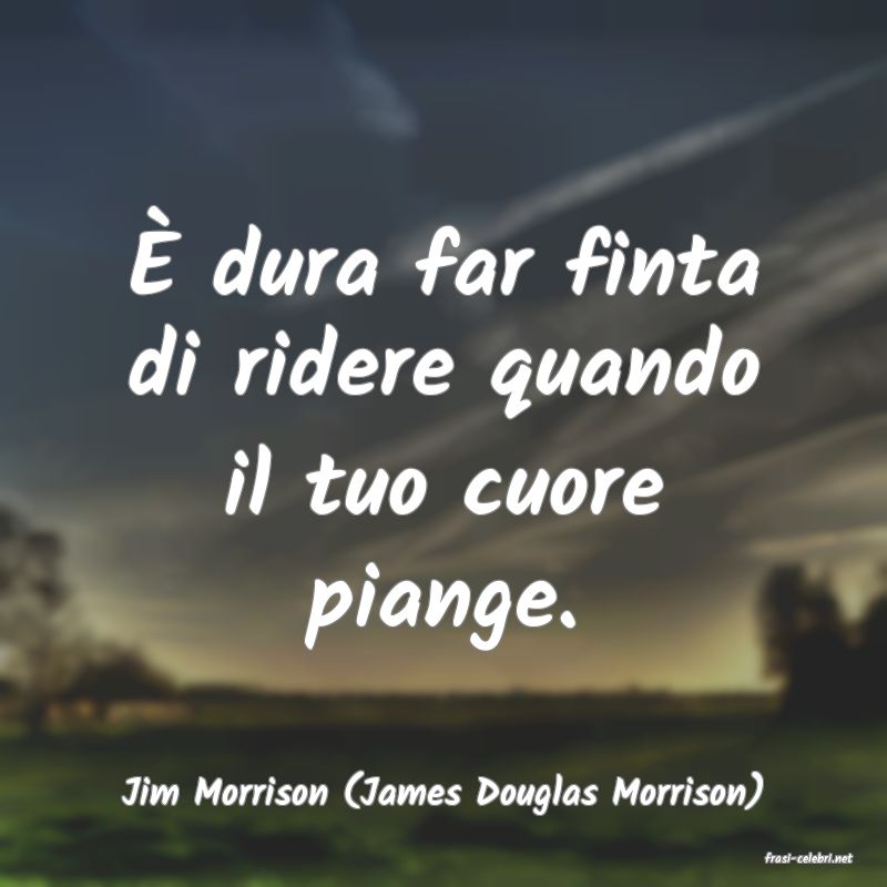 frasi di Jim Morrison (James Douglas Morrison)