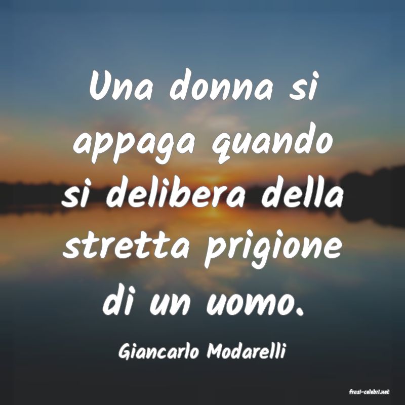 frasi di  Giancarlo Modarelli
