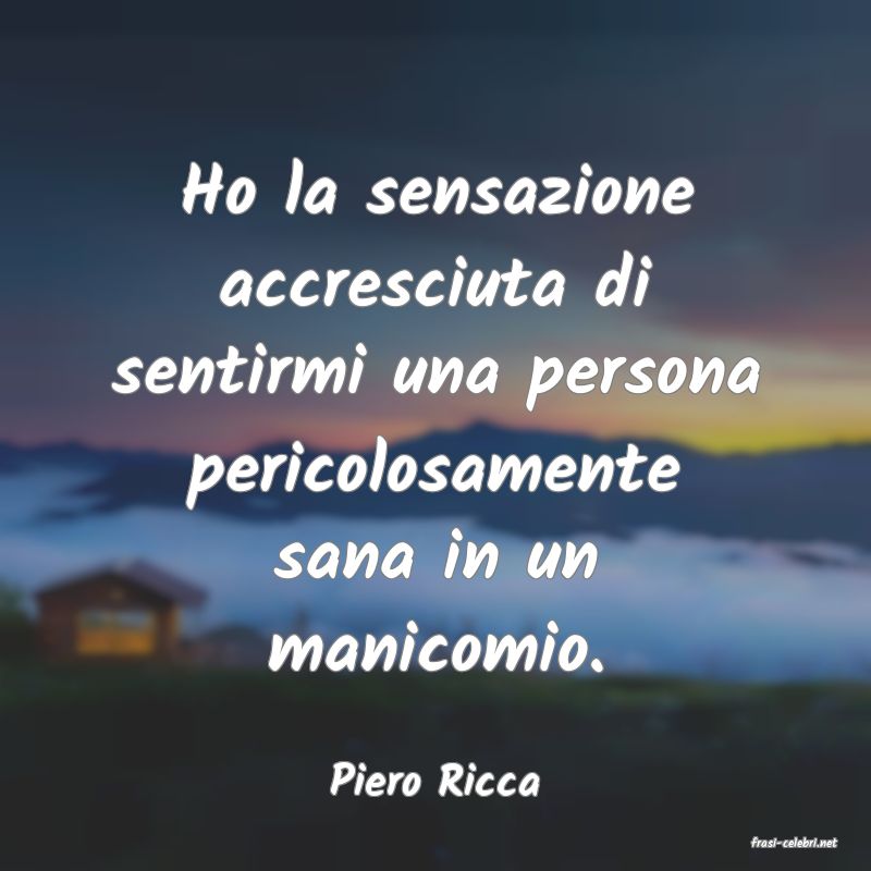 frasi di Piero Ricca