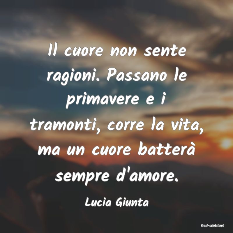 frasi di  Lucia Giunta
