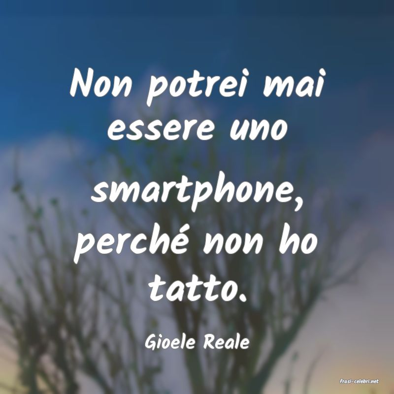 frasi di  Gioele Reale
