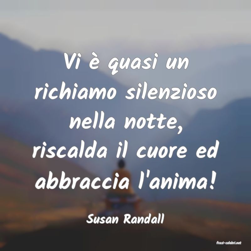 frasi di  Susan Randall
