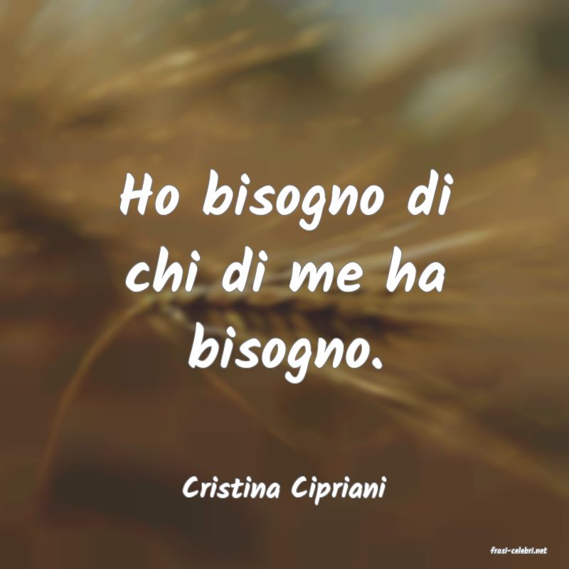 frasi di  Cristina Cipriani
