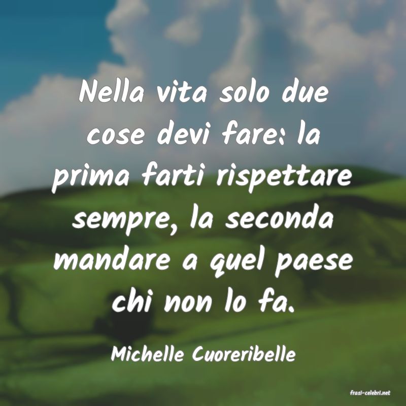 frasi di  Michelle Cuoreribelle
