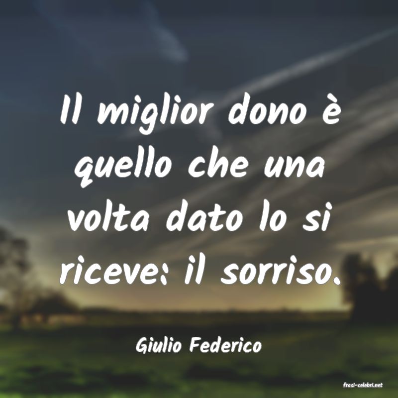 frasi di  Giulio Federico
