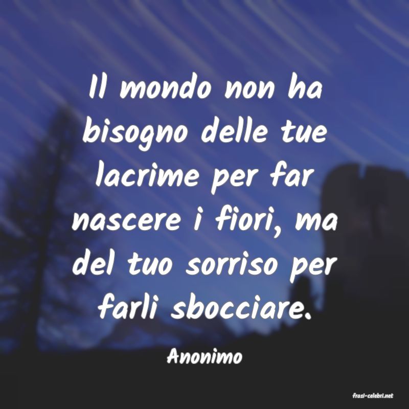 frasi di  Anonimo
