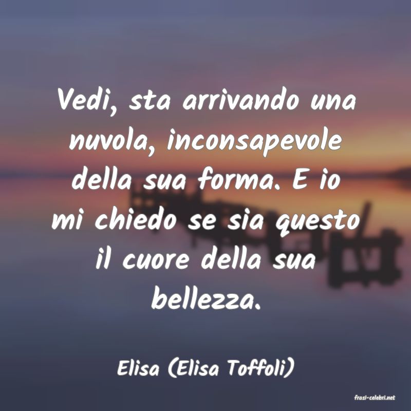 frasi di Elisa (Elisa Toffoli)