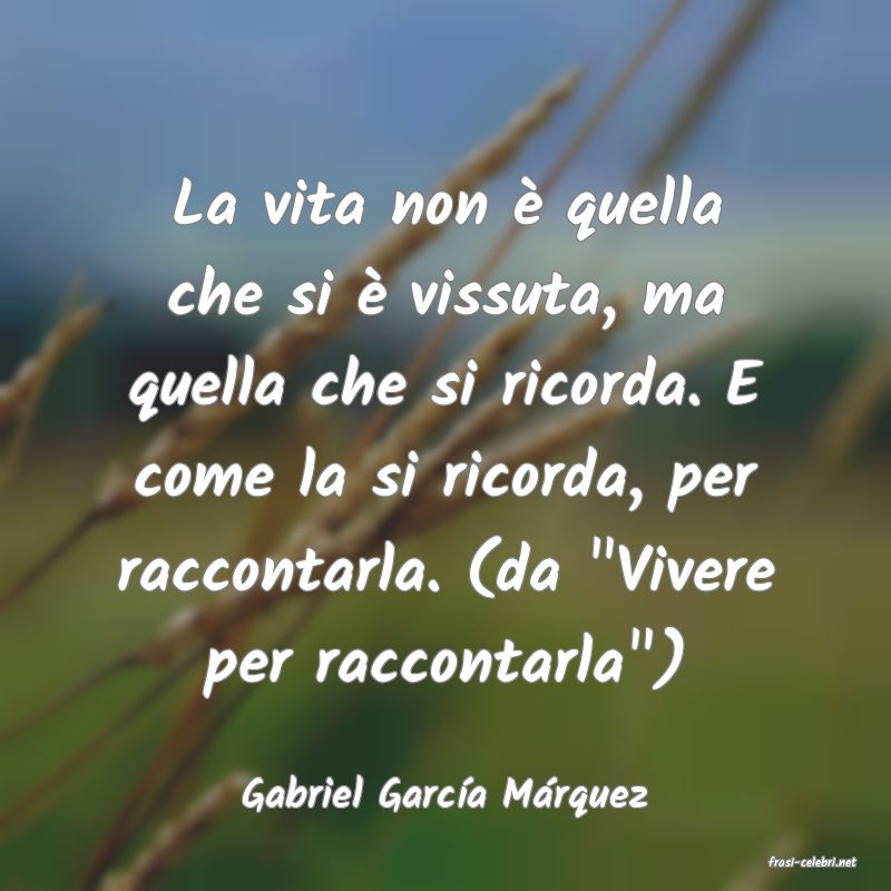 frasi di Gabriel Garca Mrquez