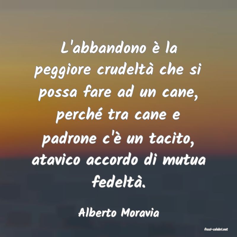 frasi di Alberto Moravia