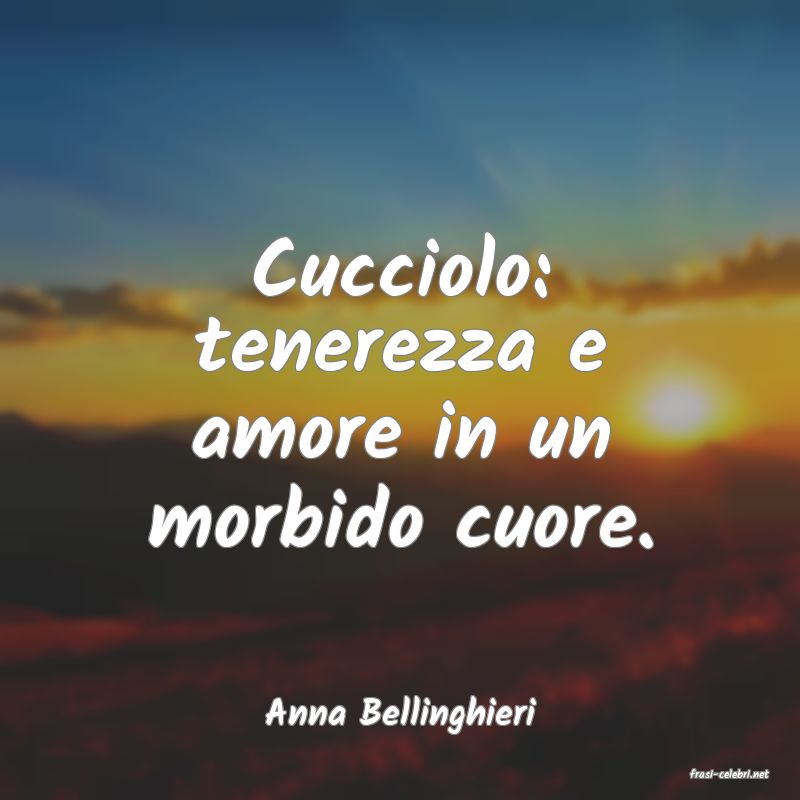 frasi di Anna Bellinghieri