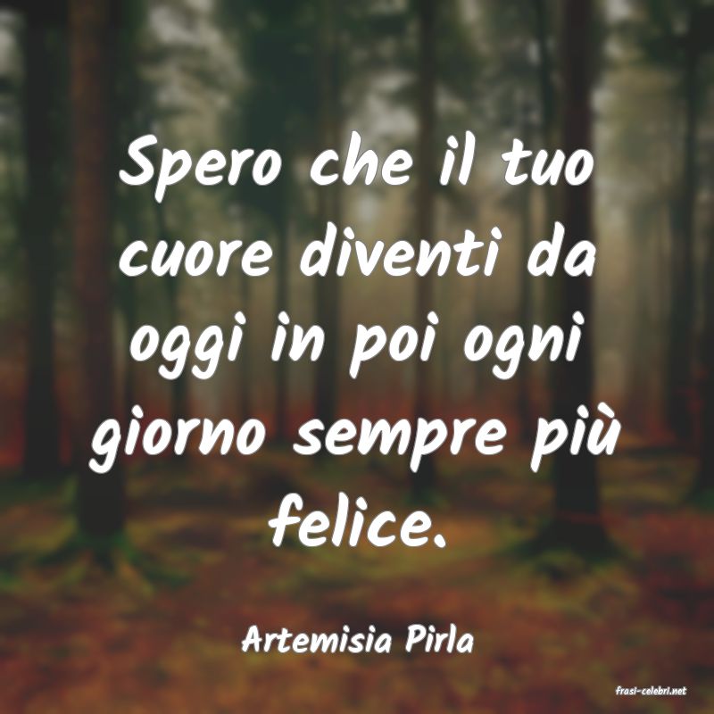 frasi di Artemisia Pirla
