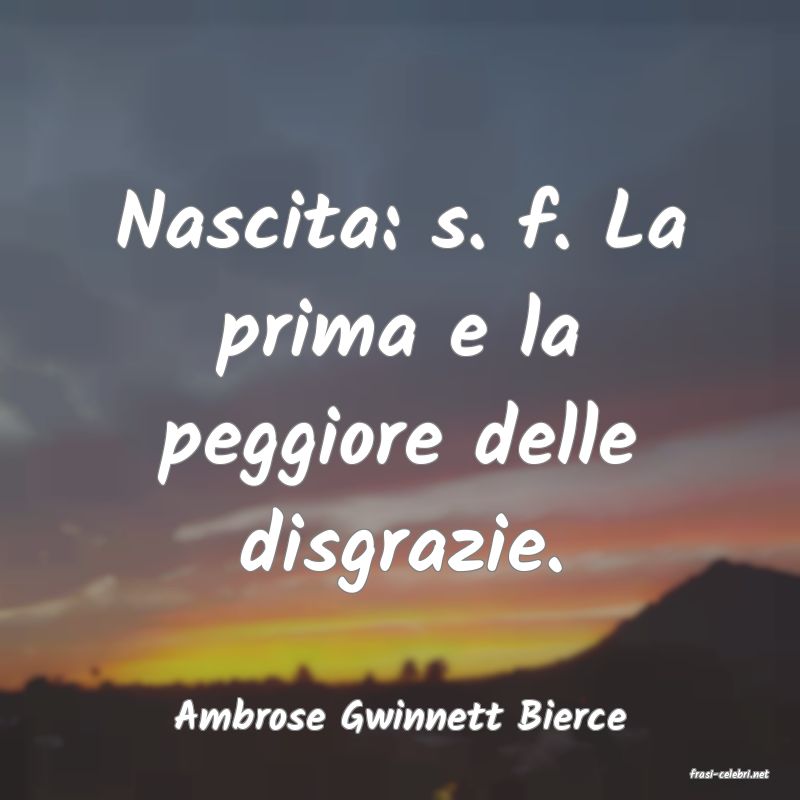 frasi di Ambrose Gwinnett Bierce