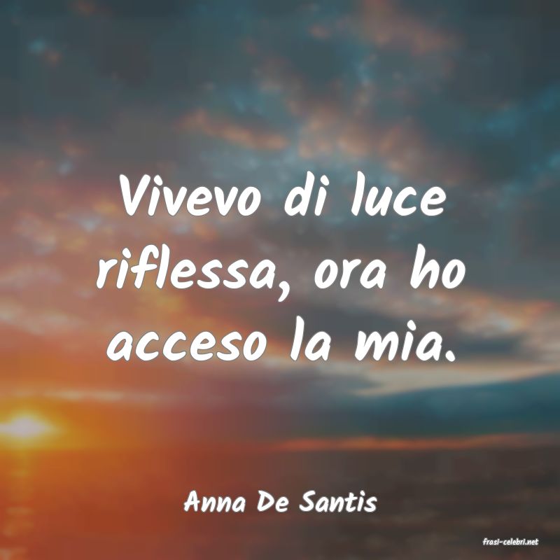 frasi di Anna De Santis