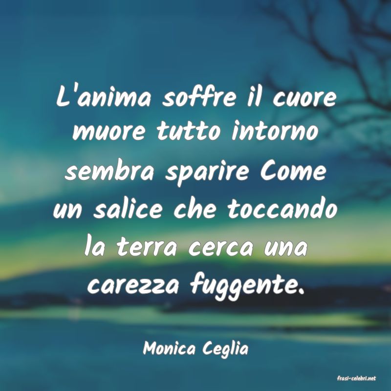 frasi di Monica Ceglia