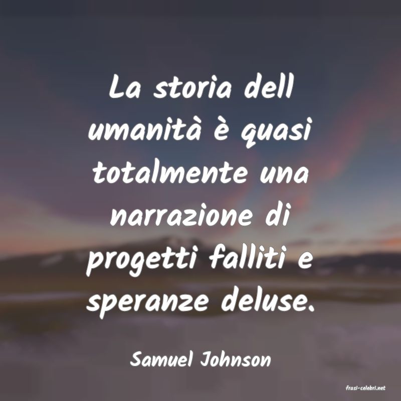 frasi di  Samuel Johnson