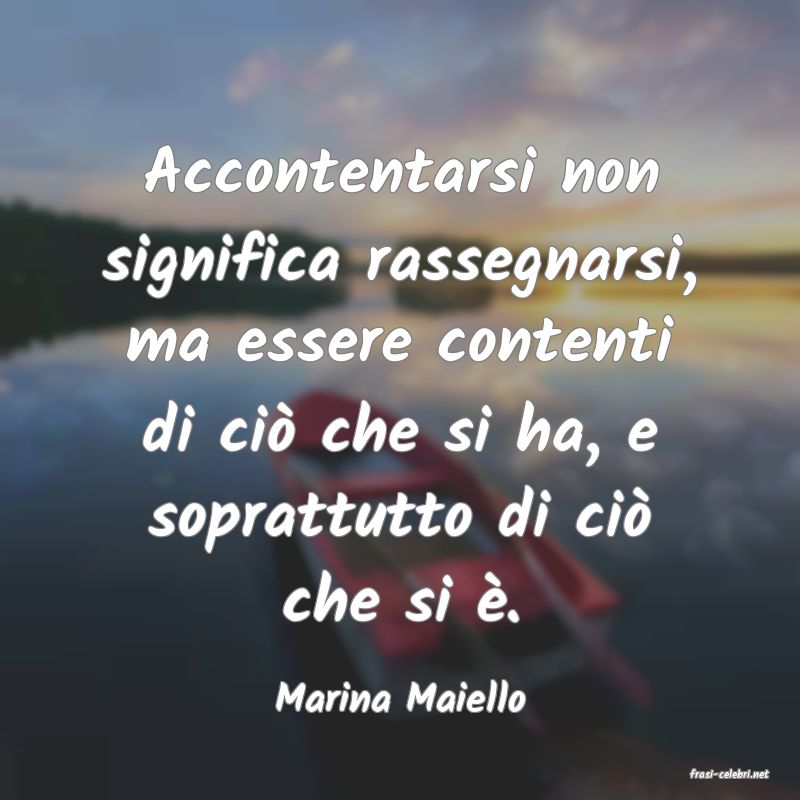 frasi di  Marina Maiello
