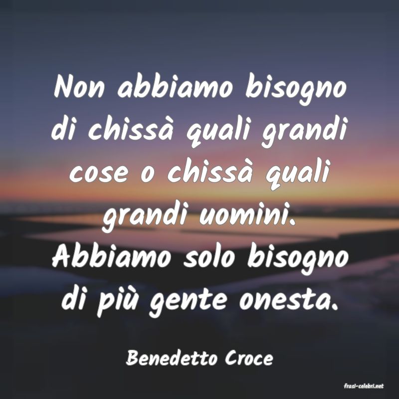 frasi di Benedetto Croce