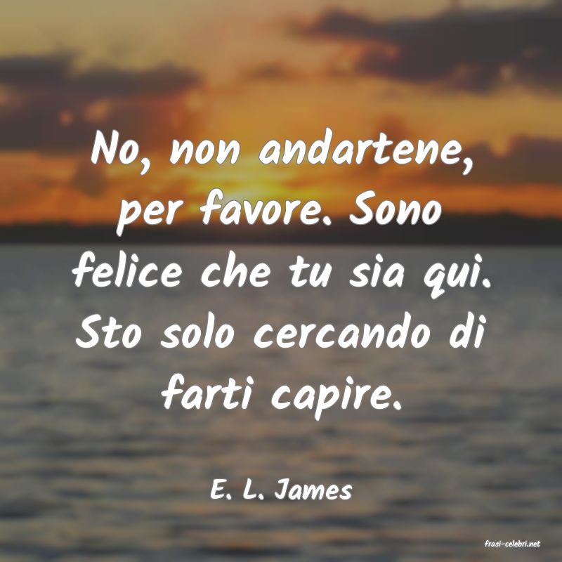 frasi di  E. L. James
