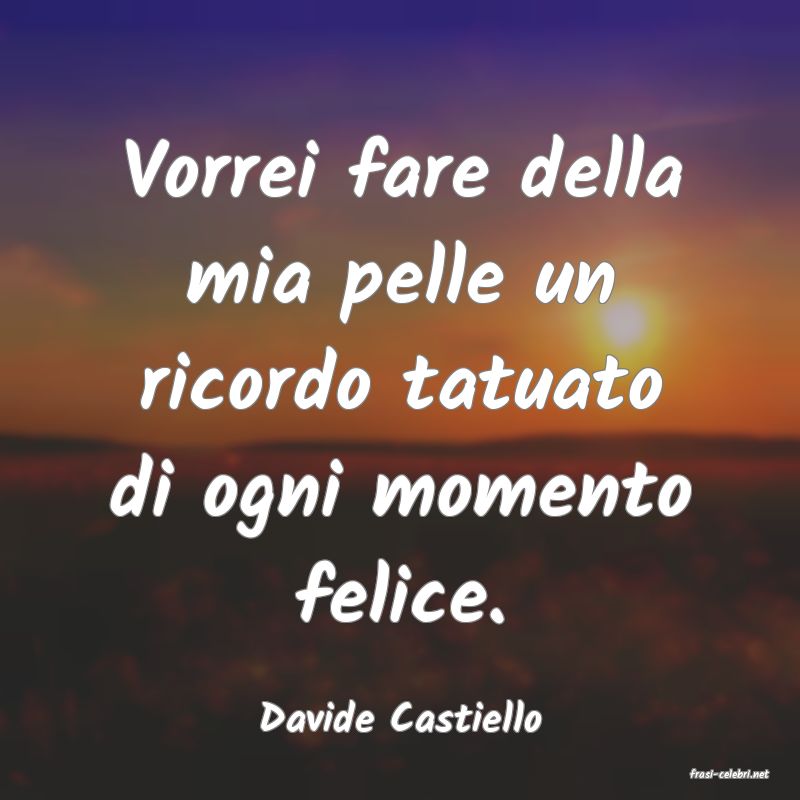 frasi di Davide Castiello