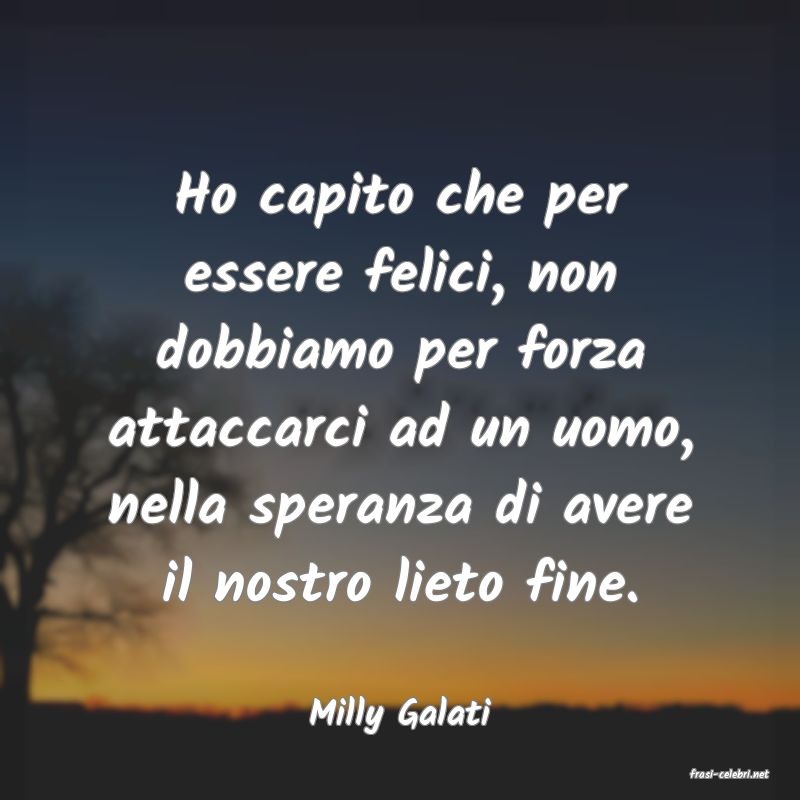 frasi di Milly Galati