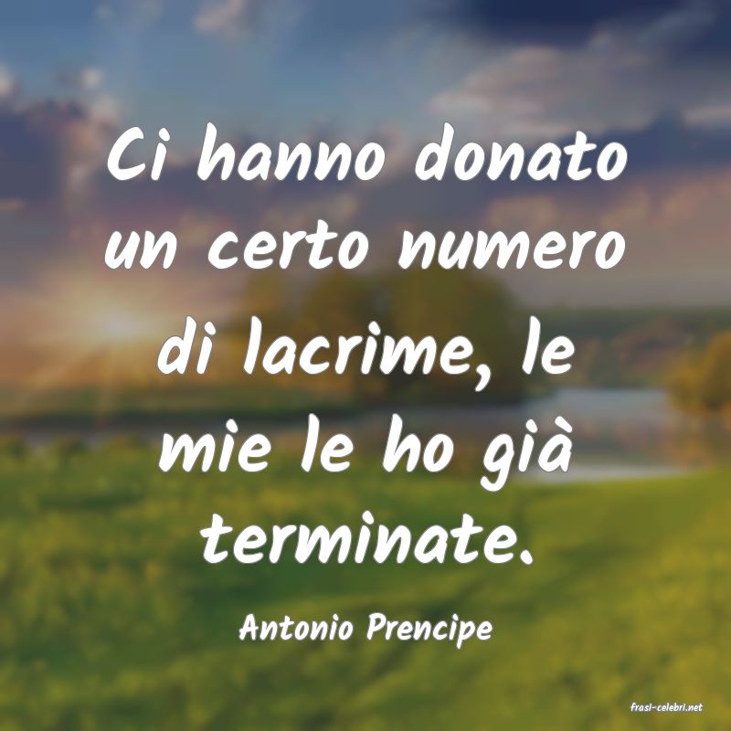 frasi di  Antonio Prencipe
