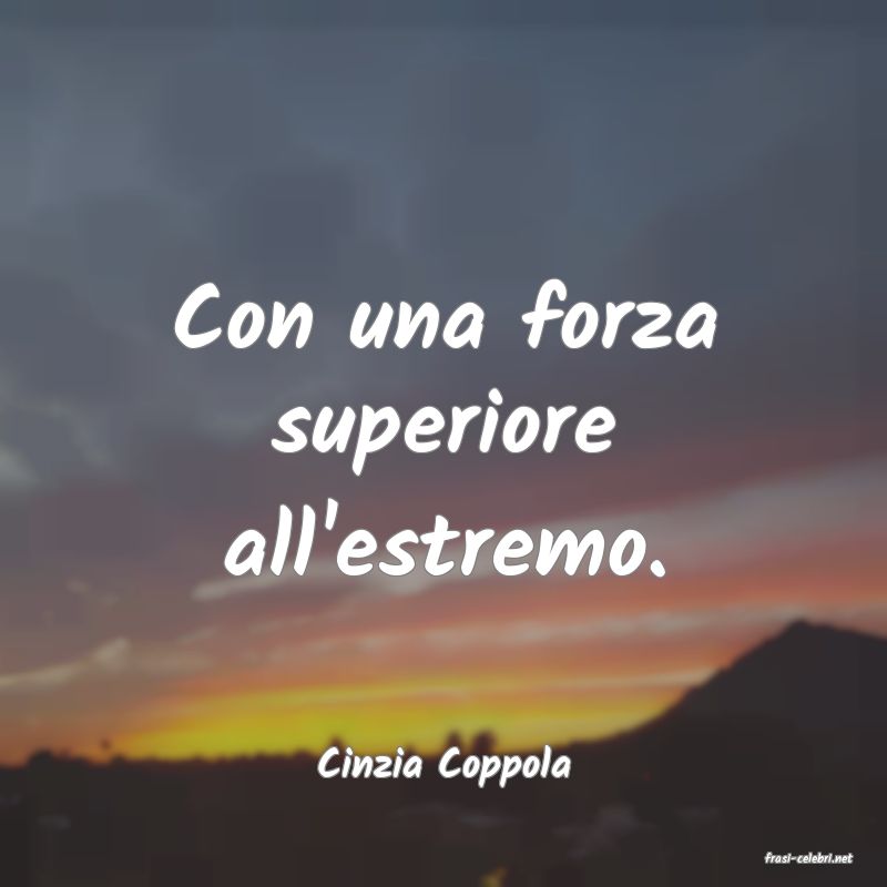 frasi di  Cinzia Coppola

