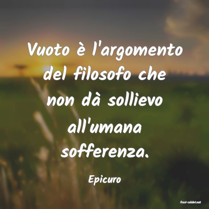 frasi di  Epicuro
