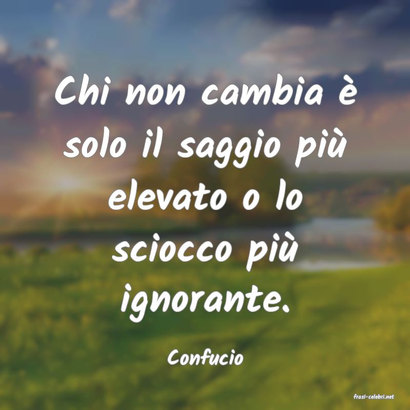frasi di  Confucio

