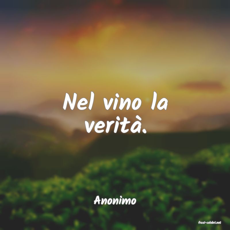 frasi di  Anonimo
